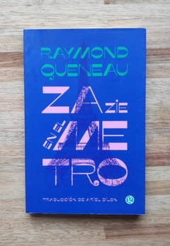 Zazie en el metro - Raymond Queneau