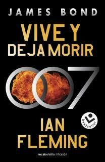 Vive Y Deja Morir (Bond, Agente 007 2) FLEMING, IAN