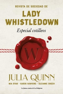 Revista de sociedad de lady Whistledown: Especial cotilleos - Julia Quinn