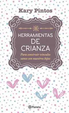 Herramientas de crianza - Karina Valeria Pintos