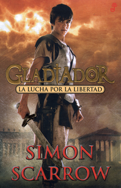 Gladiador Autor: Simon Scarrow
