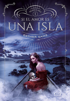 SI EL AMOR ES UNA ISLA (SAGA LA ISLA 1) Esther Sanz