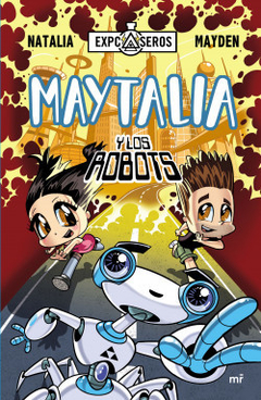 Maytalia y los robots - Natalia y Mayden