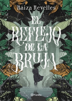 El reflejo de la bruja - Raiza Revelles