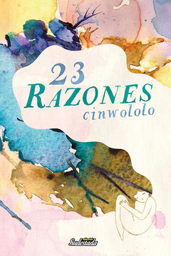23 RAZONES, un libro de Cinwololo (Más de 200 textos en una edición impecable)