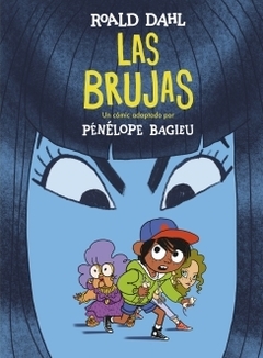 Las brujas (edición cómic) ROALD DAHL