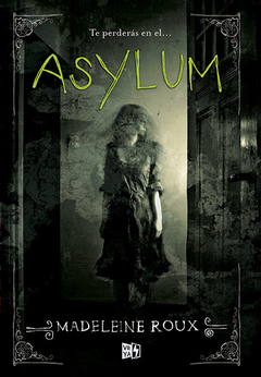 Asylum de Madeleine Roux
