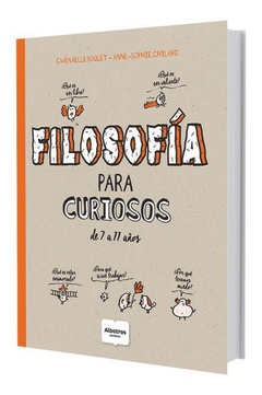 Filosofia Para Curiosos - Gwenaelle Boullet