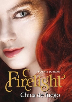 FIRELIGHT - CHICA DE FUEGO de Sophie Jordan