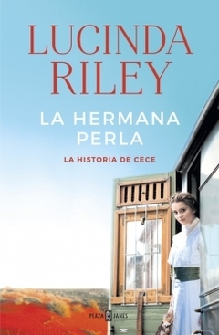 La hermana perla (Las Siete Hermanas 4) La historia de CeCe LUCINDA RILEY