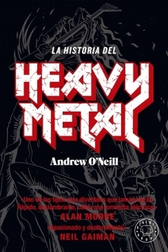 La historia del Heavy Metal ANDREW O'NEILL