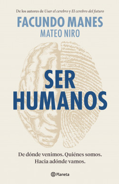 Ser humanos Facundo Manes y Mateo Niro