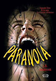 PARANOIA (SAGA CAMINANTES NOCTURNOS 2) de J. R. Johansson