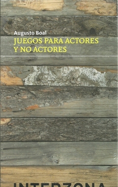 Juegos para actores y no actores - Augusto Boal