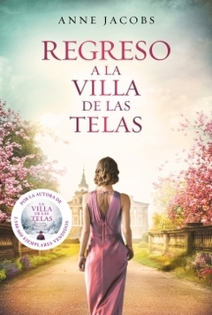 Regreso a la villa de las telas (La villa de las telas 4) ANNE JACOBS