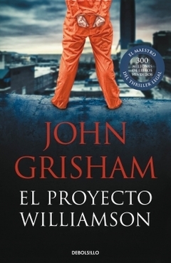 El proyecto Williamson JOHN GRISHAM
