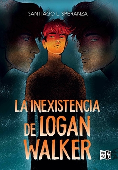 LA INEXISTENCIA DE LOGAN WALKER Santiago L. Speranza