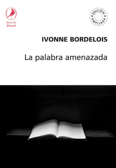 La palabra amenazada - Ivonne Bordelois