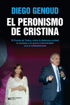 Peronismo de Cristina - Diego Genoud