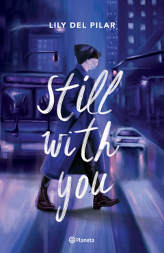 Still with you - Lily Del Pilar