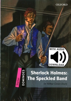 Dominoes 2E Starter Sherlock Holmes The Speckled Band