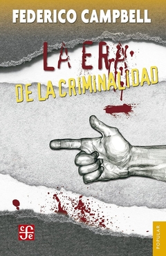 La Era De La Criminalidad