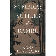 Sombras Sutiles De Bambu (Arg)