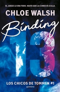 Binding 13 (Los chicos de Tommen 1) CHLOE WALSH