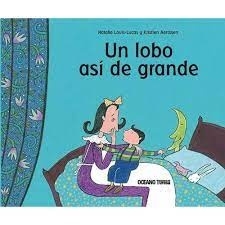 Un Lobo Asi De Grande - Rustica