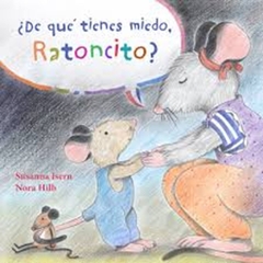 De que tienes miedo ratoncito