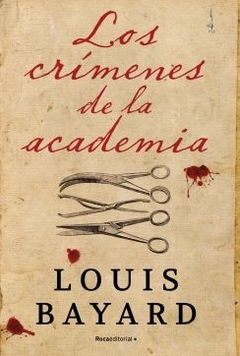 Los crímenes de la academia LOUIS BAYARD