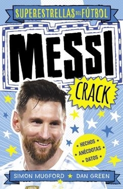 Messi crack Superestrellas del fútbol SIMON MUGFORD ; DAN GREEN