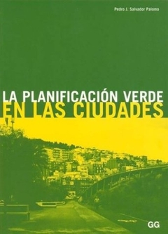 Planificacion verde en las ciudades, la.