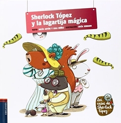 Sherlock Topez Y La Lagartija Magica - Los Casos Del Sherloc