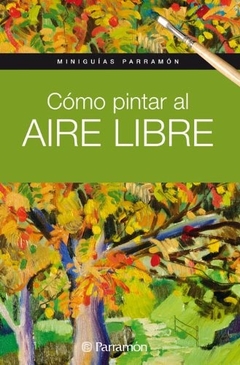 Como Pintar Al Aire Libre