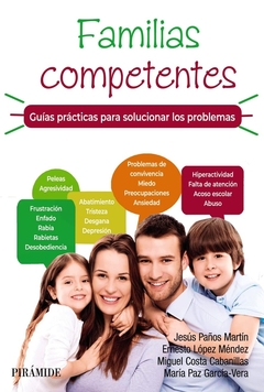 FAMILIAS COMPETENTES. GUIAS PRACTICAS PARA SOLUCIONAR LOS PROBLEMAS