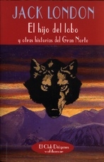 HIJO DEL LOBO Y OTRAS HISTORIAS DEL GRAN NORTE EL