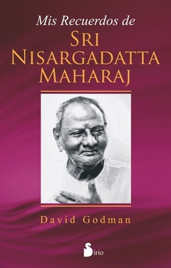 Mis Recuerdos De Sri Nisargadatta Maharaj