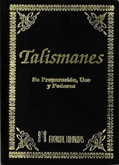 TALISMANES SU PREPARACION USOS Y PODERES (T)