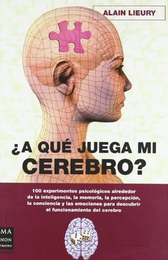 A QUE JUEGA MI CEREBRO ?