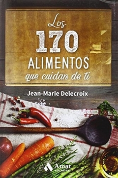 170 Alimentos Que Cuidan De Ti, Los