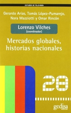 Mercados globales, historias nacionales