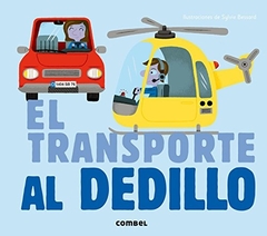 TRANSPORTE AL DEDILLO , EL