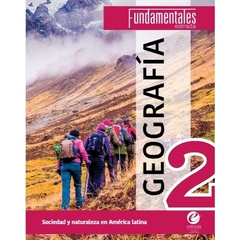 FUNDAMENTALES 2 ES GEOGRAFIA Sociedad y naturaleza en América latina