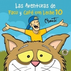 Aventuras De Facu Y Cafe Con Leche 10