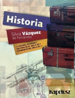 Historia - Estado, Sociedad Y Cultura En El Siglo Xix Y Comienzos Del Siglo Xx