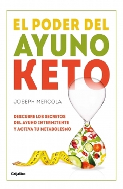 El poder del Keto ayuno JOSEPH MERCOLA