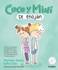 Coco y Mini se enojan: Cuentos para crecer MARITCHU SEITUN y SOFIA CHAS