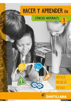 Ciencias Naturales 1 - Hacer Y Aprender (2018)