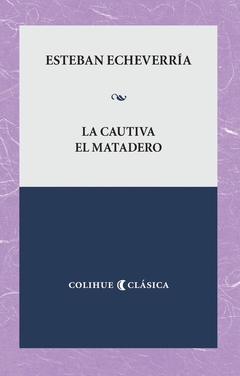 La Cautiva - El Matadero